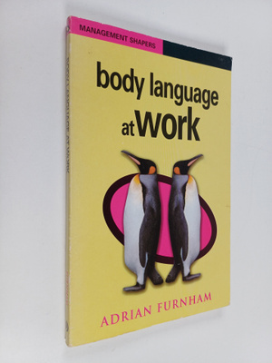 Adrian Furnham : Body language at work