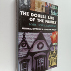 Michael Bittman ym. : The double life of the family - pikkukuva 1