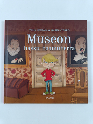 Tiina Hautala : Museon hassu haamuherra