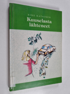 Eine Katainen : Kuuselasta lähteneet