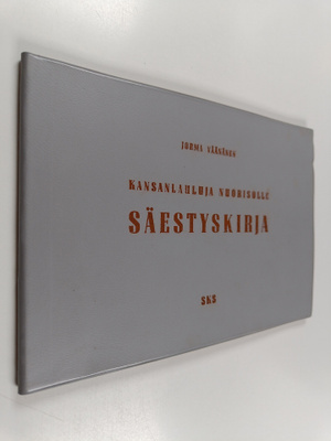 Jorma Väänänen : Kansanlauluja nuorisolle : yksi- ja kaks...
