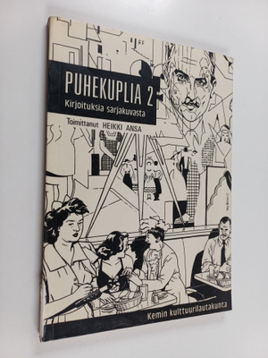 Puhekuplia : kirjoituksia sarjakuvasta 2