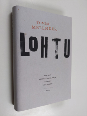 Tommi Melender : Lohtu
