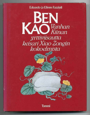 Ben Kao: Vanhan Kiinan yrttiviisautta keisari Xiao Zongin ko