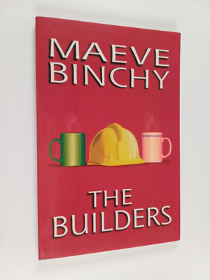 Maeve Binchy : The builders