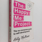 Holly Matthews : The happy me project : the no-nonsense g... - pikkukuva 1