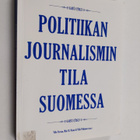 Ville ym. Pernaa : Politiikan journalismin tila Suomessa - pikkukuva 1