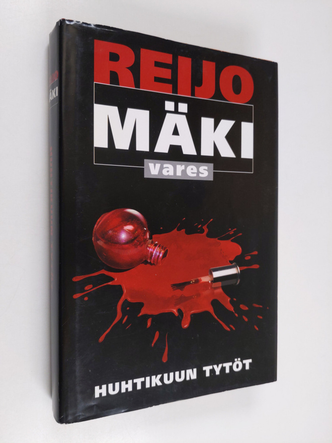 Reijo Mäki : Huhtikuun tytöt