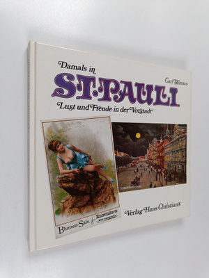 Carl Thinius : Damals in st. pauli : lust und freude in d...
