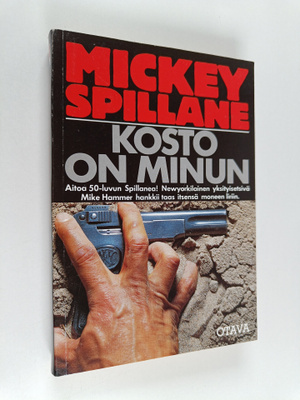 Mickey Spillane : Kosto on minun