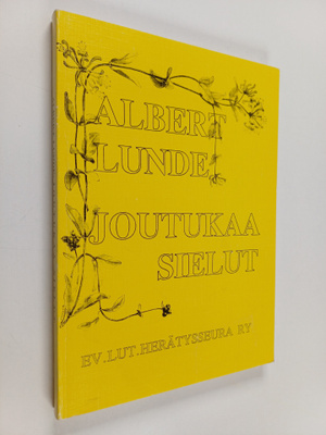 Albert Lunde : Joutukaa, sielut