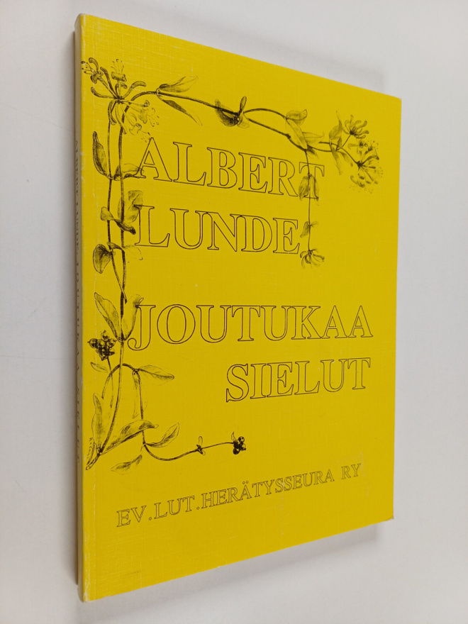 Albert Lunde : Joutukaa, sielut