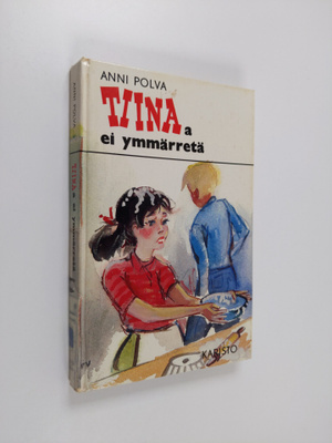 Anni Polva : Tiinaa ei ymmärretä