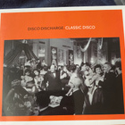 Disco Discharge: Classic Disco 2cd - pikkukuva 1