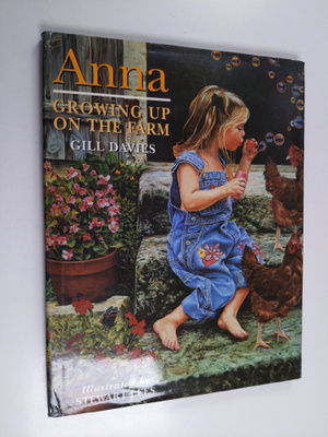 Gill Davies : Anna - Growing Up on the Farm