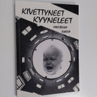 Mika Bruun : Kivettyneet kyyneleet : runoja (signeerattu,... - pikkukuva 1
