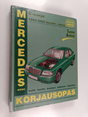 A. K. Legg : Mercedes-Benz C180, C200, C220, C230 & C250 ...