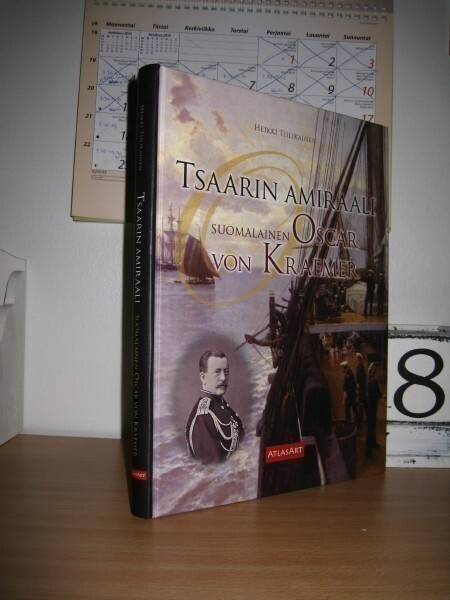 H. Tiilikainen: Tsaarin amiraali - Suomal. Oscar von Kramer