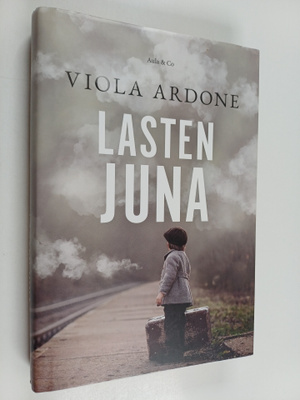 Viola Ardone : Lasten juna