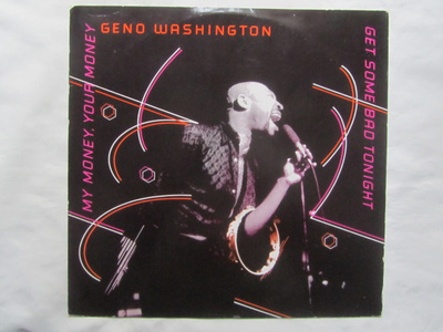 Geno Washington:My Money,Your Money  12" single  1979