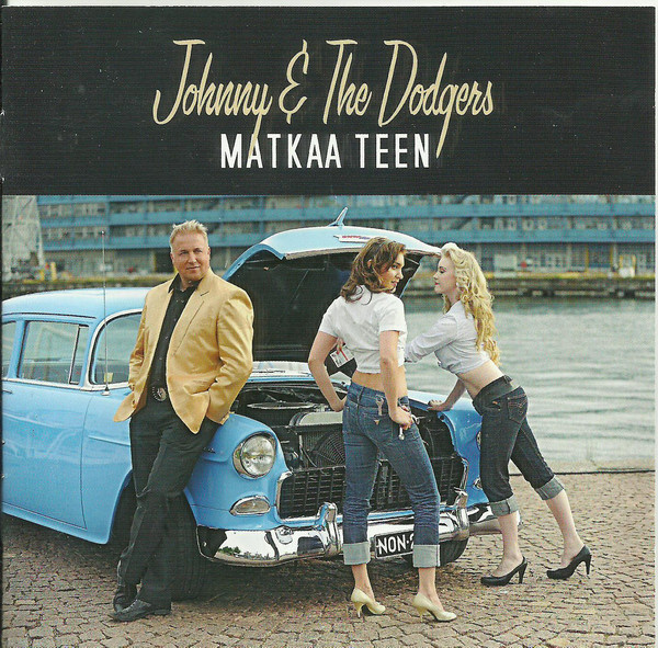 Johnny & The Dodgers • Matkaa Teen CD