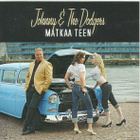 Johnny & The Dodgers • Matkaa Teen CD - pikkukuva 1