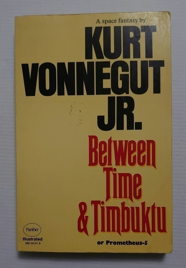 Kurt Vonnegut - Between Time & Timbuktu or Prometheus 5