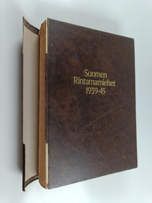 Olavi (toim.) Antila : Suomen rintamamiehet 1939-45 : Mer...