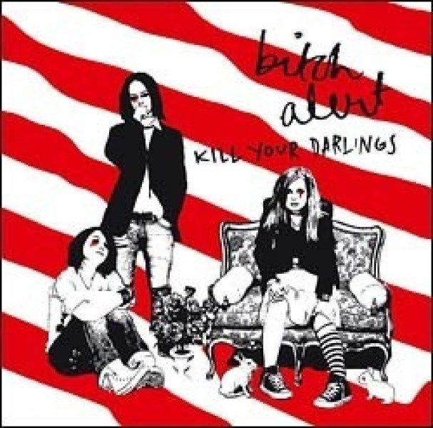 Bitch Alert  **  Kill Your Darlings  **  CD