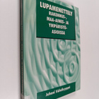 Juhani Vähähyyppä : Lupamenettely rakennus-, maa-aines- j... - pikkukuva 1