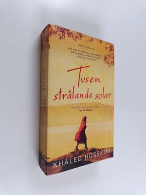 Khaled Hosseini : Tusen strälande solar