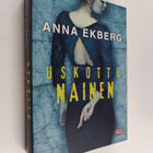 Anna Ekberg : Uskottu nainen - pikkukuva 1