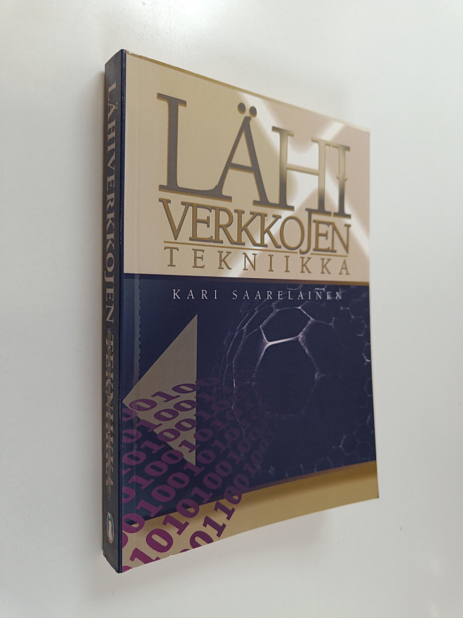 Kari Saarelainen : Lähiverkkojen tekniikka