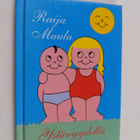 Raija Maula : Ystävyydellä - pikkukuva 1