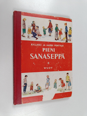 Kyllikki Penttilä ym. : Pieni sanaseppä 2 : Kansakoulun t...