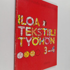 Iloa tekstiilityöhön 3-4 (signeerattu, tekijän omiste) - pikkukuva 1