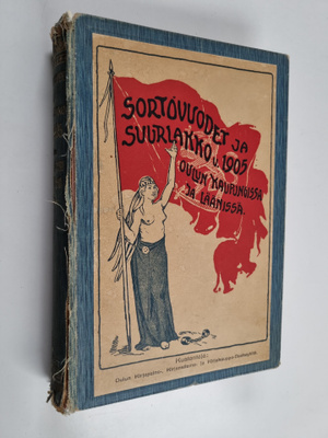Sigurd Roos : Sortovuodet ja suurlakko v 1905 Oulun kaupu...