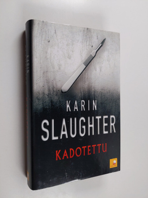 Karin Slaughter : Kadotettu