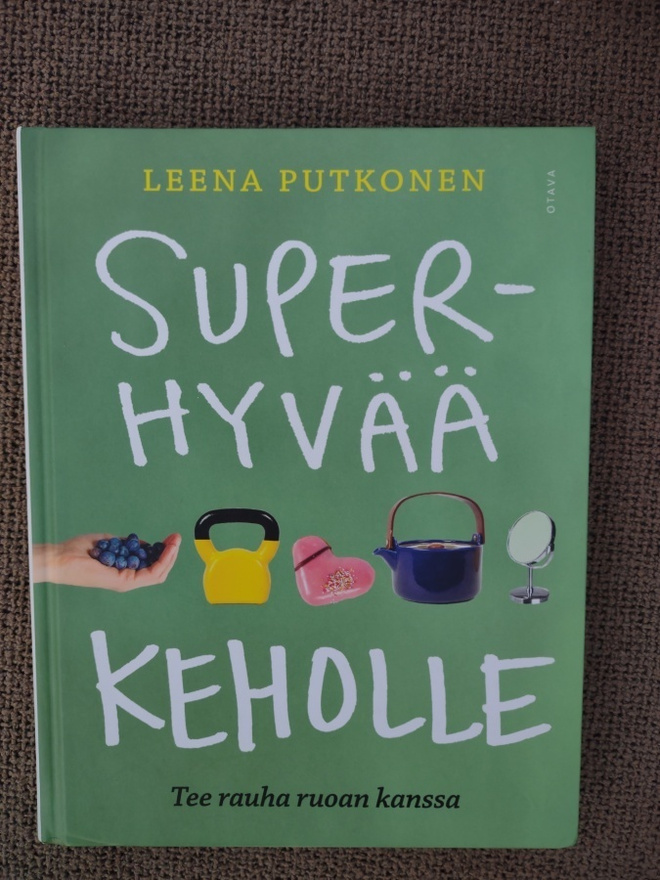 Leena Putkonen: Superhyvää keholle