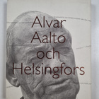 Eija Kämäräinen : Alvar Aalto ja Helsinki = Alvar Aalto o... - pikkukuva 2