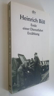 Heinrich Böll : Ende einer Dienstfahrt