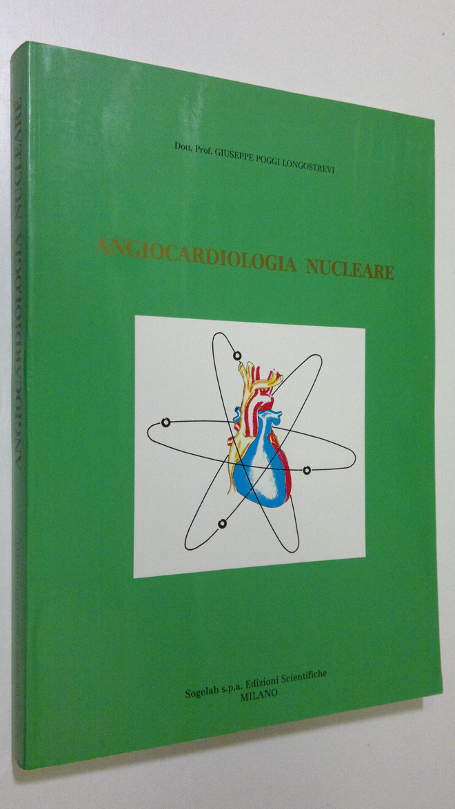 Giuseppe Poggi Longostrevi : Angiocardiologia Nucleare