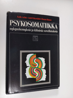 Kalle ym. (toim.kunta) Achte : Psykosomatiikka : nykynäke...