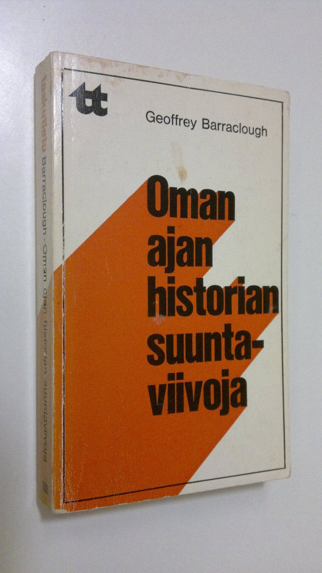Geoffrey Barraclough : Oman ajan historian suuntaviivoja