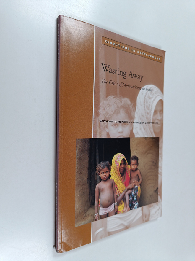 Anthony R. Measham : Wasting away : the crisis of malnutr...
