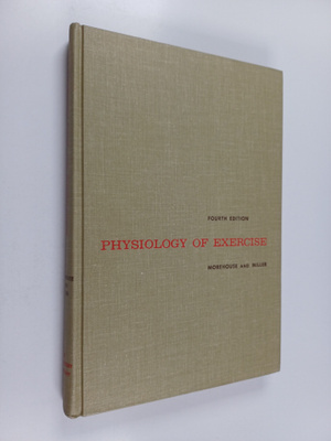 Laurence E. Morehouse ym. : Physiology of exercise