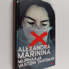 Alexandra Marinina : Murhaaja vastoin tahtoaan - pikkukuva 1