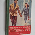 Martha Sandwall-Bergström : Kohtalokas kevät - pikkukuva 1