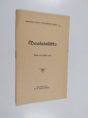 Maalaisliitto : kutka sen takana ovat
