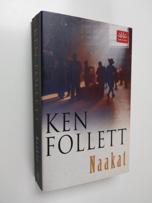 Ken Follett : Naakat
